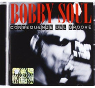 SOUL BOBBY - CONSEGUENZE DEL GROOVE (IMPORT) CD