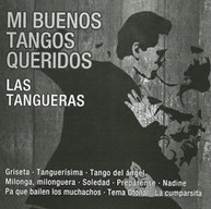 TANGUERAS LAS - MI BUENOS TANGOS QUERIDOS (IMPORT) CD