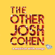 THE OTHER JOSH COHEN: A MUSICAL WITH SONGS CD