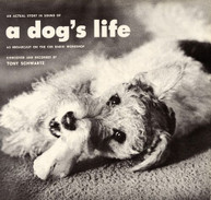 TONY SCHWARTZ - AN ACTUAL STORY IN SOUND OF A DOG'S LIFE CD