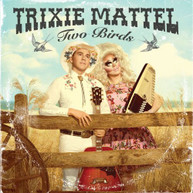 TRIXIE MATTEL - TWO BIRDS ONE STONE CD