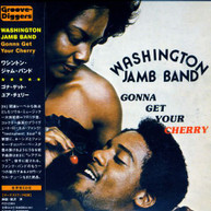 WASHINGTON JAM BAND - GONNA GET YOUR CHERRY (IMPORT) CD