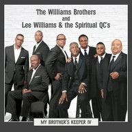 WILLIAMS BROTHERS &  LEE WILLIAMS & SPIRITUAL QC'S - MY BROTHER'S KEEPER CD