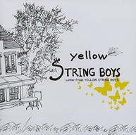 YELLOW STRING BOYS - LETTER FROM YELLOW STRING BOYS CD