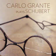 SCHUBERT /  GRANTE - CARLO GRANTE PLAYS SCHUBERT CD