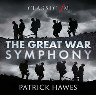 PATRICK HAWES - GREAT WAR SYMPHONY CD