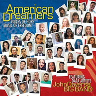 JOHN DAVERSA - AMERICAN DREAMERS: VOICES OF HOPE MUSIC OF FREEDOM CD