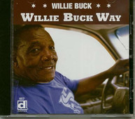 WILLIE BUCK - WILLIE BUCK WAY CD