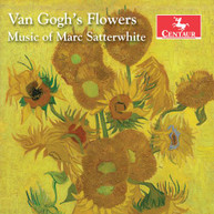 SATTERWHITE /  GAINSFORD - VAN GOGH'S FLOWERS CD