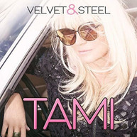 TAMI - VELVET & STEEL CD