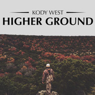 KODY WEST - HIGHER GROUND CD