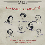 BERSA /  ANTONIAZZO / ELEZOVIC - DAS KROATISCHE KUNSTLIED CD