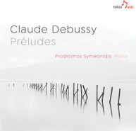 DEBUSSY /  PRODROMOS SYMEONIDIS - PRELUDES CD
