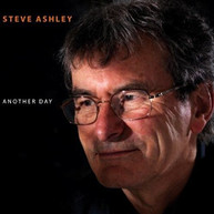 STEVE ASHLEY - ANOTHER DAY CD