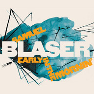 SAMUEL BLASE /  SAMUEL BLASER - EARLY IN THE MORNIN CD