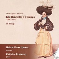 D'FONSECA /  HANSEN / PENDERUP - COMPLETE WORKS OF IDA HENRIETTE CD