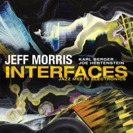 JEFF MORRIS - INTERFACES CD