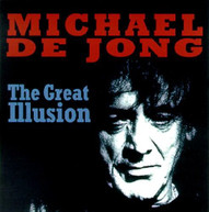 MICHAEL DE JONG - GREAT ILLUSION CD