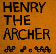 HENRY THE ARCHER - ZERO IS A NUMBER VINYL