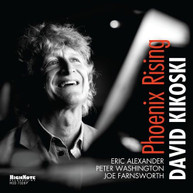 DAVID KIKOSKI - PHOENIX RISING CD