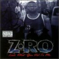 ZRO - LOOK WHAT YOU DID TO ME CD