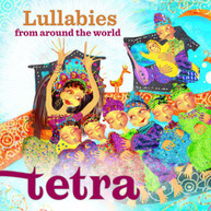 TETRA /  TETRA - LULLABIES FROM THE WORLD CD