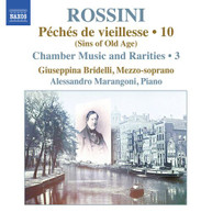 ROSSINI /  BRIDELLI / MARANGONI - PIANO MUSIC 10 / CHAMBER MUSIC & CD