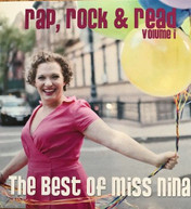 MISS NINA - RAP ROCK & READ VOLUME 1 THE BEST OF MISS NINA CD
