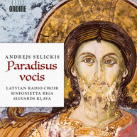 SELICKIS /  LATVIAN RADIO CHOIR / KLAVA - PARADISUS VOCIS CD