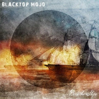 BLACKTOP MOJO - BURN THE SHIPS VINYL