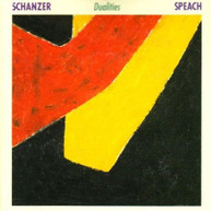 SCHANZER /  SPEECH - DUALITIES CD
