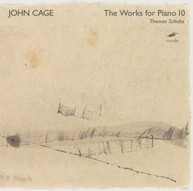 CAGE /  SCHULTZ - WORKS FOR PIANO 10 CD