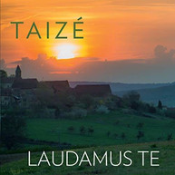 TAIZE - LAUDAMUS TE CD