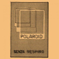 POLAROID - SENZA RESPIRO VINYL