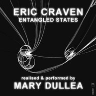CRAVEN /  DILLEA - ENTANGLED STATES CD