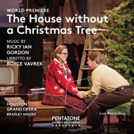 GORDON /  HOUSTON GRAND OPERA - HOUSE WITHOUT A CHRISTMAS TREE SACD