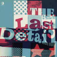 LAST DETAIL - THE LAST DETAIL CD