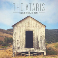 ATARIS - SILVER TURNS TO RUST CD