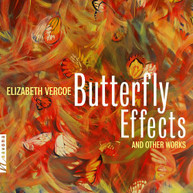 VERCOE /  BLOOM / DICKINSON - BUTTERFLY EFFECTS & OTHER WORKS CD