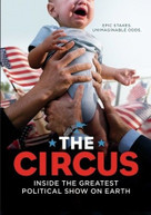 CIRCUS INSIDE THE GREATEST POLITICAL SHOW ON EARTH DVD
