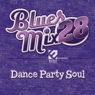 BLUES MIX VOLUME 28: DANCE PARTY SO / VARIOUS CD