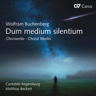 BUCHENBERG /  CANTABILE REGENSBURG / BECKERT - DUM MEDIUM SILENTIUM CD