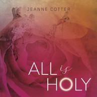 COTTER /  COTTER - ALL IS HOLY CD