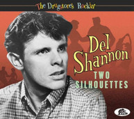 DEL SHANNON - TWO SILHOUETTES: THE DRUGSTORE'S ROCKIN' CD