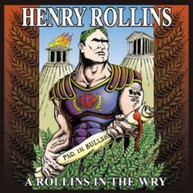 HENRY ROLLINS - ROLLINS IN THE WRY CD
