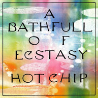 HOT CHIP - A BATH FULL OF ECSTASY * CD