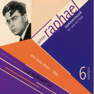 RAPHAEL /  OLTEAN - KAMMERMUSIC UND MIT FLOTE 6 CD