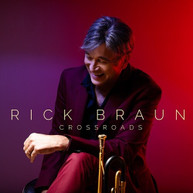 RICK BRAUN - CROSSROADS CD