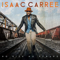 ISAAC CARREE - NO RISK NO REWARD CD