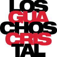 GUILLERMO KLEIN /  LOS GUACHOS - LOS GUACHOS CRISTAL CD
